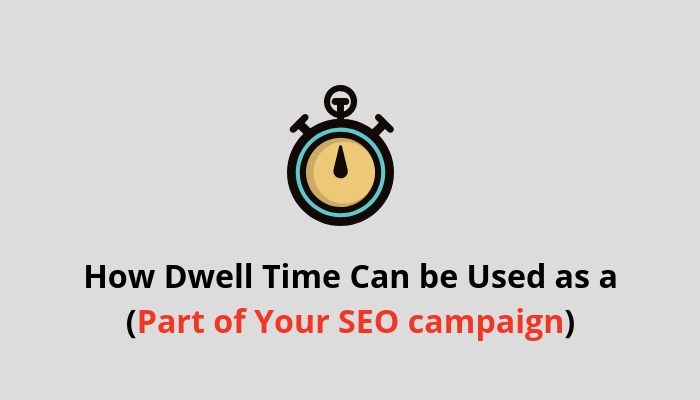 dwell time SEO campaign strategy